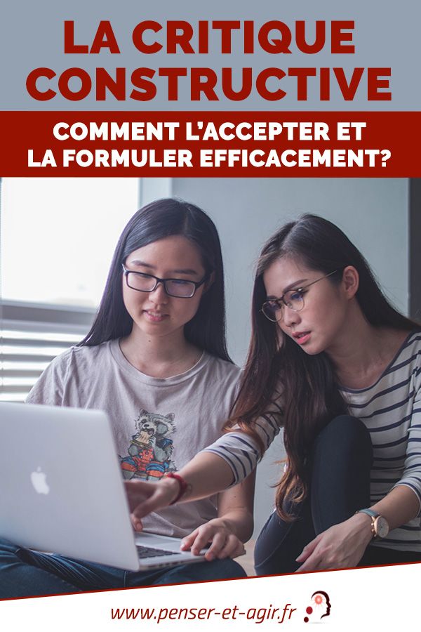 La critique constructive  comment l'accepter et la formuler efficacement?