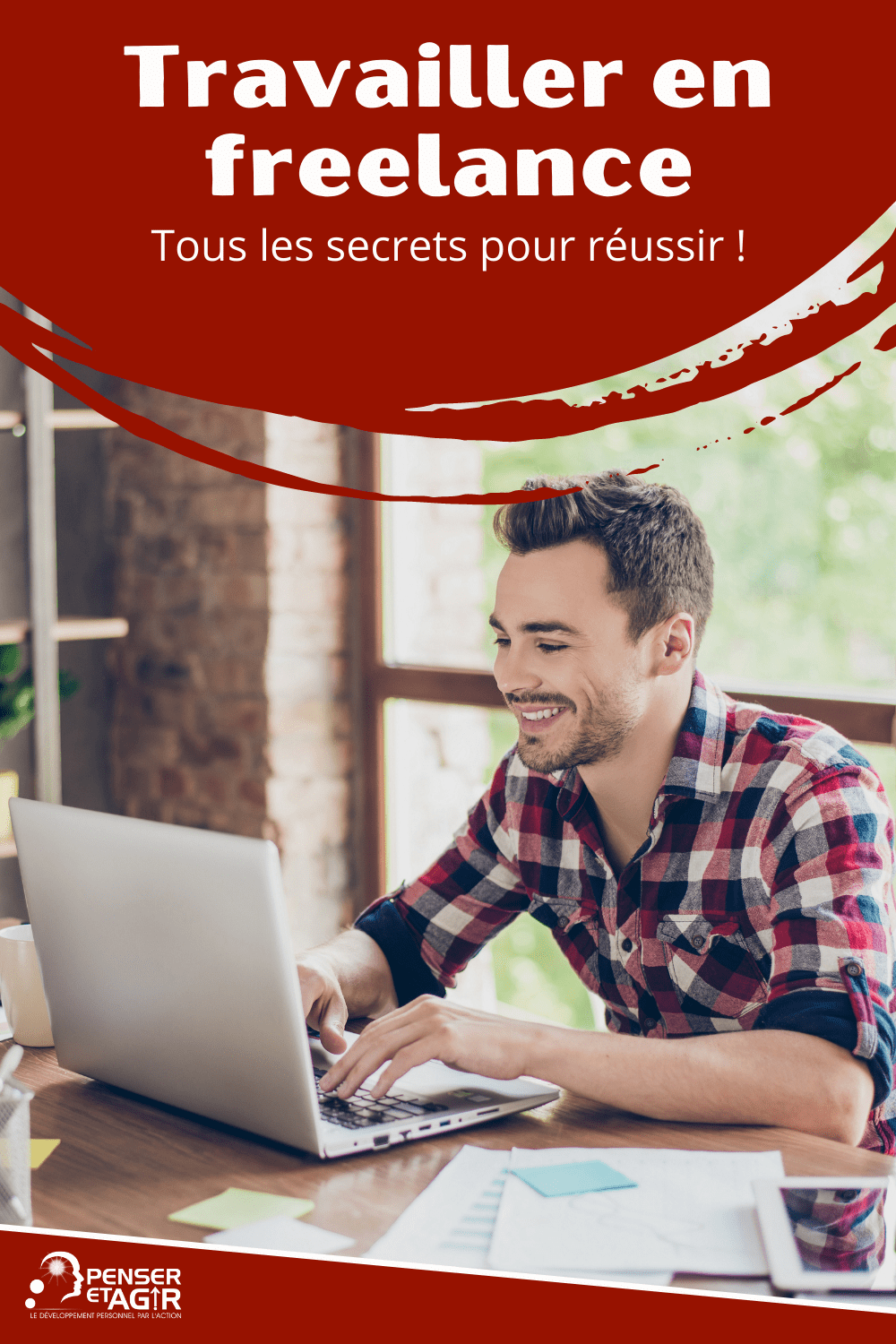 Travailler En Freelance Tous Les Secrets Pour Réussir 6142